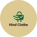 Business logo of Hind clothe