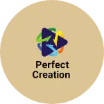 Business logo of Perfect creation