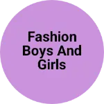 Business logo of Fashion boys and girls