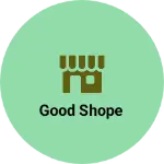 Business logo of Good shope