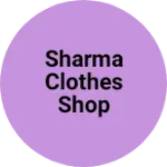 Business logo of Sharma clothes shop