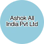 Business logo of Ashok all India pvt ltd