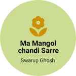 Business logo of Ma Mangolchandi sarre center