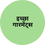 Business logo of इच्छा गारमेंट्स