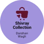 Business logo of Shivray collection