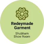 Business logo of Redeymade garment