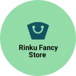 Business logo of Rinku Fancy store