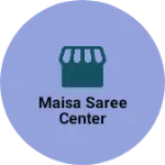 Business logo of Maisa saree center