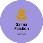 Business logo of Saima faistion