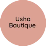 Business logo of Usha bautique
