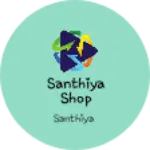 Business logo of Santhiya shop
