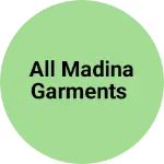 Business logo of All madina garments