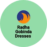 Business logo of RADHA GOBINDA DRESSES