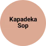 Business logo of Kapadeka sop