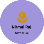 Business logo of Nirmal Raj
