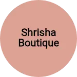 Business logo of Shrisha boutique
