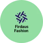 Business logo of Firdaus fashion