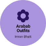 Business logo of Arabab Outfits