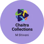 Business logo of Chaitra collections