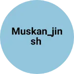 Business logo of Muskan_ fashionable