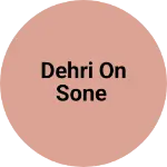 Business logo of Dehri on sone