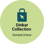 Business logo of Dinkar collection