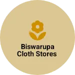 Business logo of Biswarupa Cloth Stores