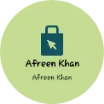 Business logo of Afreen khan