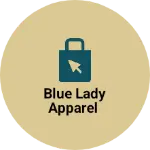 Business logo of Blue lady apparel