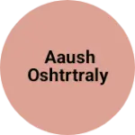 Business logo of Aaush Oshtrtraly