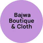 Business logo of Bajwa boutique & cloth house