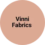 Business logo of Vinni Fabrics