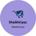 Business logo of Shaikhriyaz