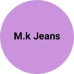 Business logo of M.k Jeans