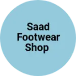 Business logo of Saad footwear Shop