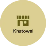 Business logo of Khatowal