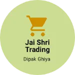 Business logo of Jai Shri Trading Company