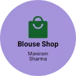 Business logo of Blouse shop