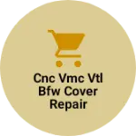 Business logo of Cnc vmc vtl bfw cover repair telescopic cover ba
