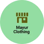 Business logo of Mayur clothing
