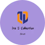 Business logo of Ira 's collection