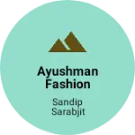 Business logo of Ayushman fashion house