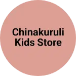 Business logo of Chinakuruli kids store