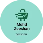 Business logo of Mohd zeeshan