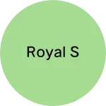 Business logo of Royal S