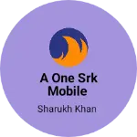 Business logo of A ONE SRK MOBILE