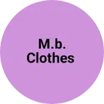 Business logo of M.B. CLOTHES