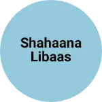 Business logo of Shahaana libaas