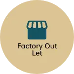 Business logo of Factory Out let