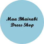 Business logo of Maa bhairabi drees shop